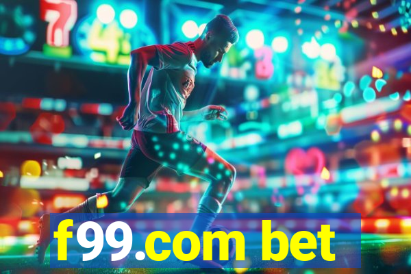 f99.com bet